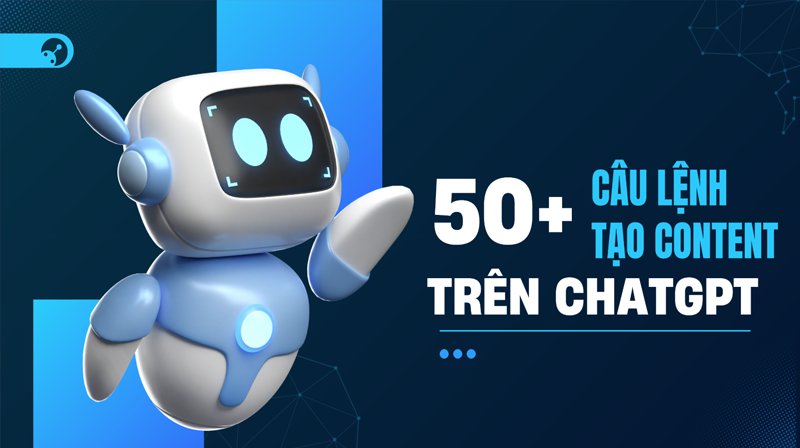 Prompt ChatGPT là gì? 50 câu lệnh ChatGPT hữu ích nhất - Coursesfull.com 3 Prompt ChatGPT là gì? 50 câu lệnh ChatGPT hữu ích nhất - Coursesfull.com